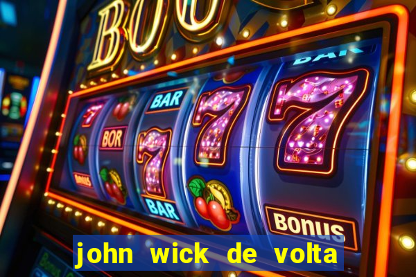 john wick de volta ao jogo dublado torrent